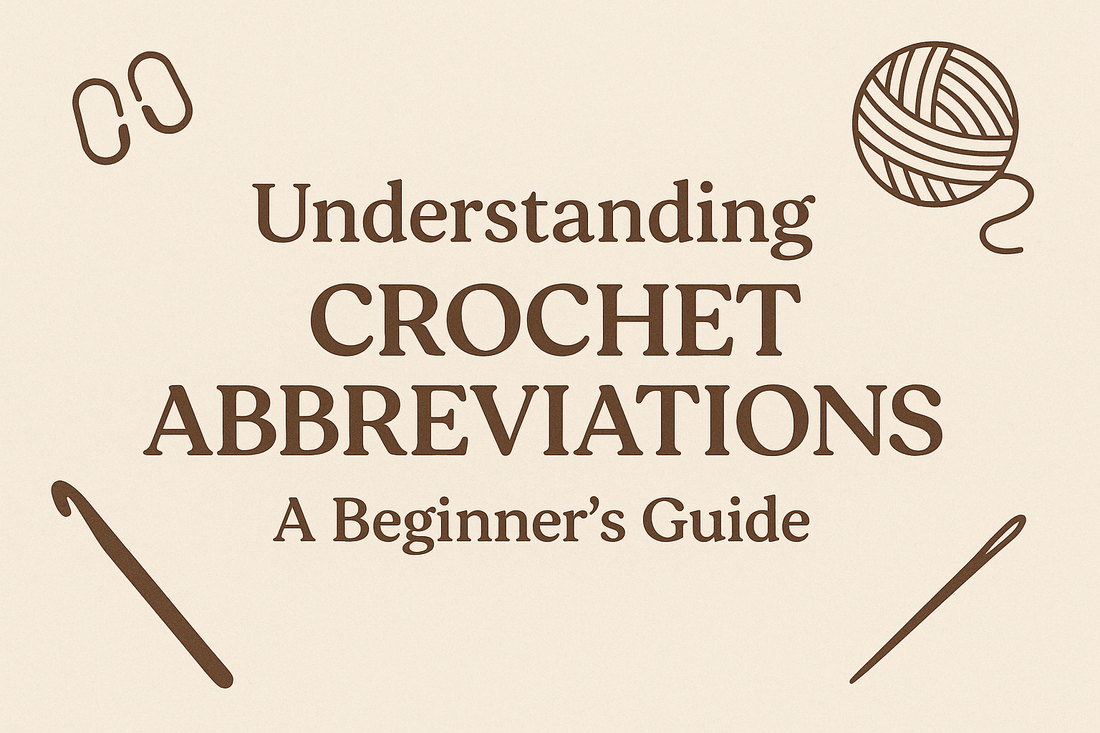 Understanding Crochet Abbreviations: A Beginner’s Guide