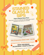 15/11 - Stained Glass & Sips
